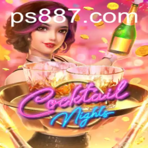 CocktailNights: Shaking Up Excitement with PS88.COM