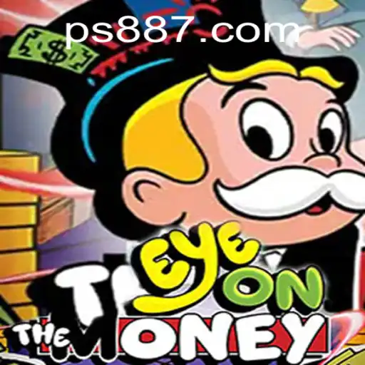 Discover EyeOnTheMoney: The Thrilling New Game from PS88.COM