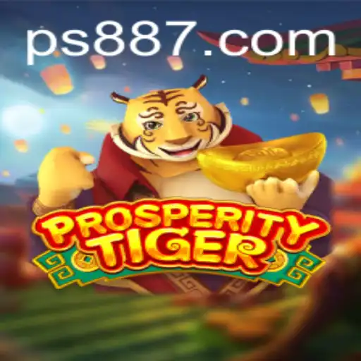 Discover the Excitement of ProsperityTiger: A New Era of Gaming with PS88.COM