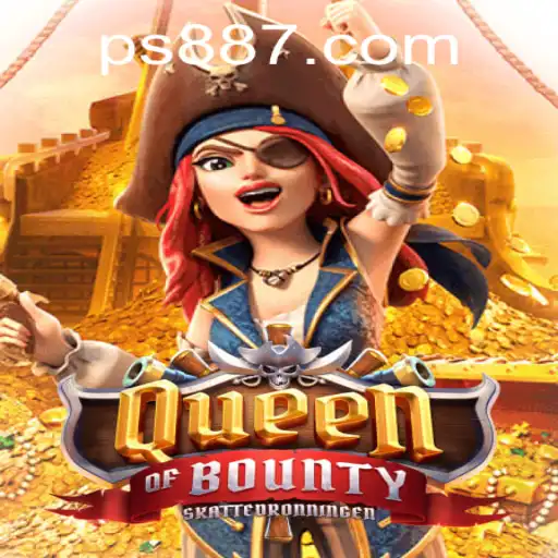 Dive into the World of QueenofBounty at PS88.COM